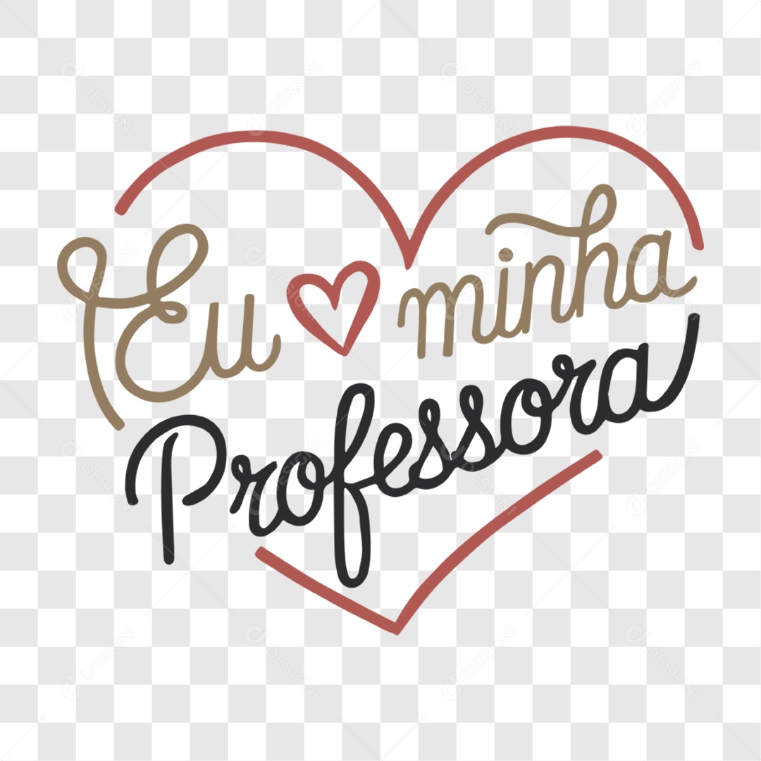 Lettering Dia Do Professor Eu Minha Professora EPS + PNG
