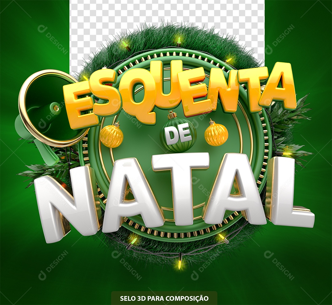Esquenta de Natal Selo 3D Verde para Composição PSD