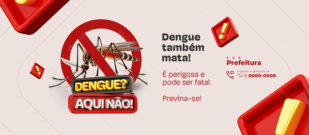 Banner Dengue Aqui Não Prefeitura Dengue Também Mata Social Media PSD Editável