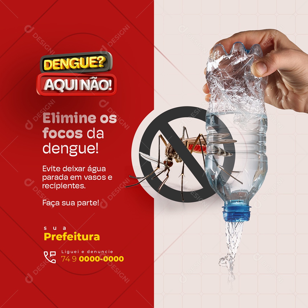 Dengue Aqui Não Prefeitura Elimine os Focos da Dengue Social Media PSD Editável