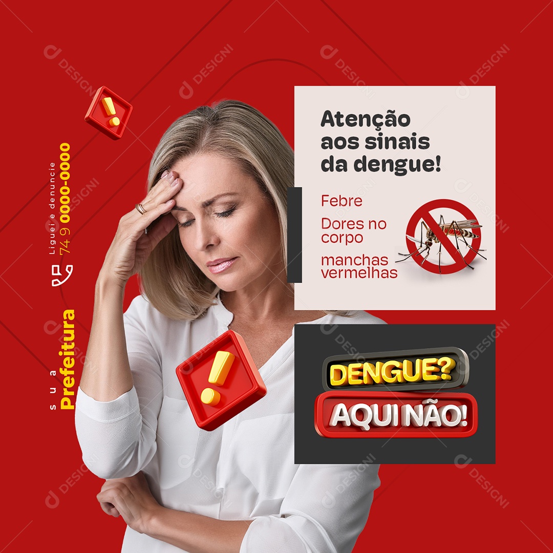 Dengue Aqui Não Prefeitura Atenção aos Sinais da Dengue Social Media PSD Editável