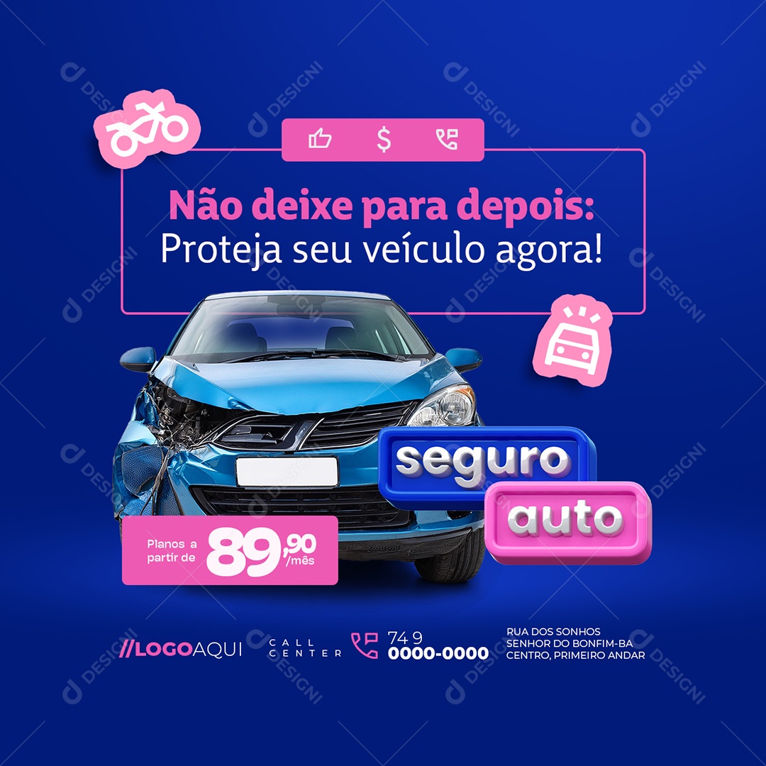 Seguro Auto Seguradora Não Deixe para Depois Social Media PSD Editável