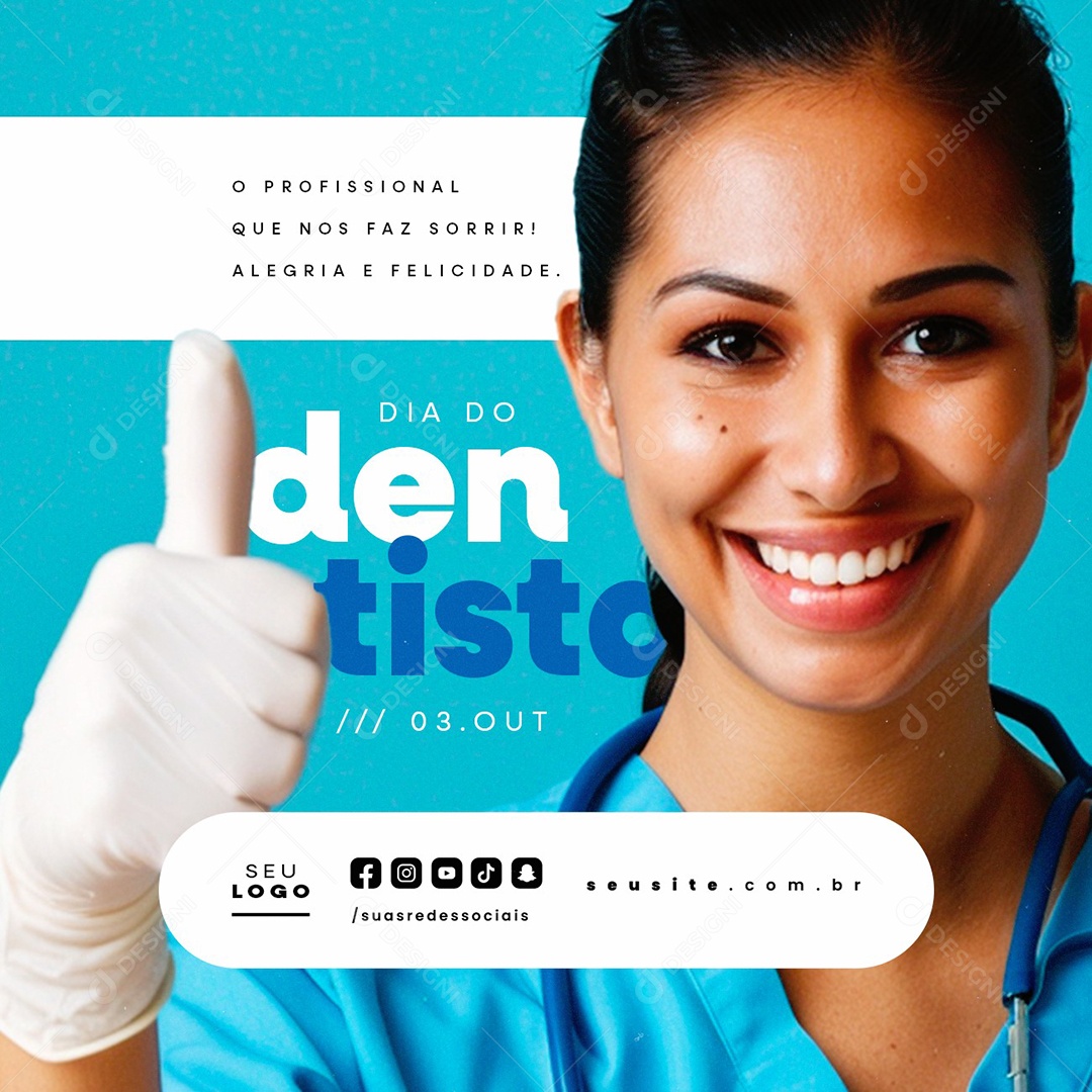 Dia do Dentista 03 de Outubro O Profissional Que Nos Faz Sorrir Social Media PSD Editável