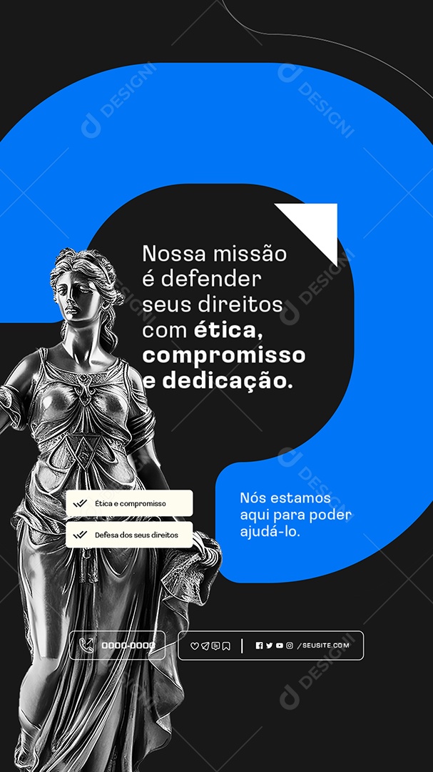 Story Advocacia Nossa Missão é Defender seus Direitos com Ética Social Media PSD Editável