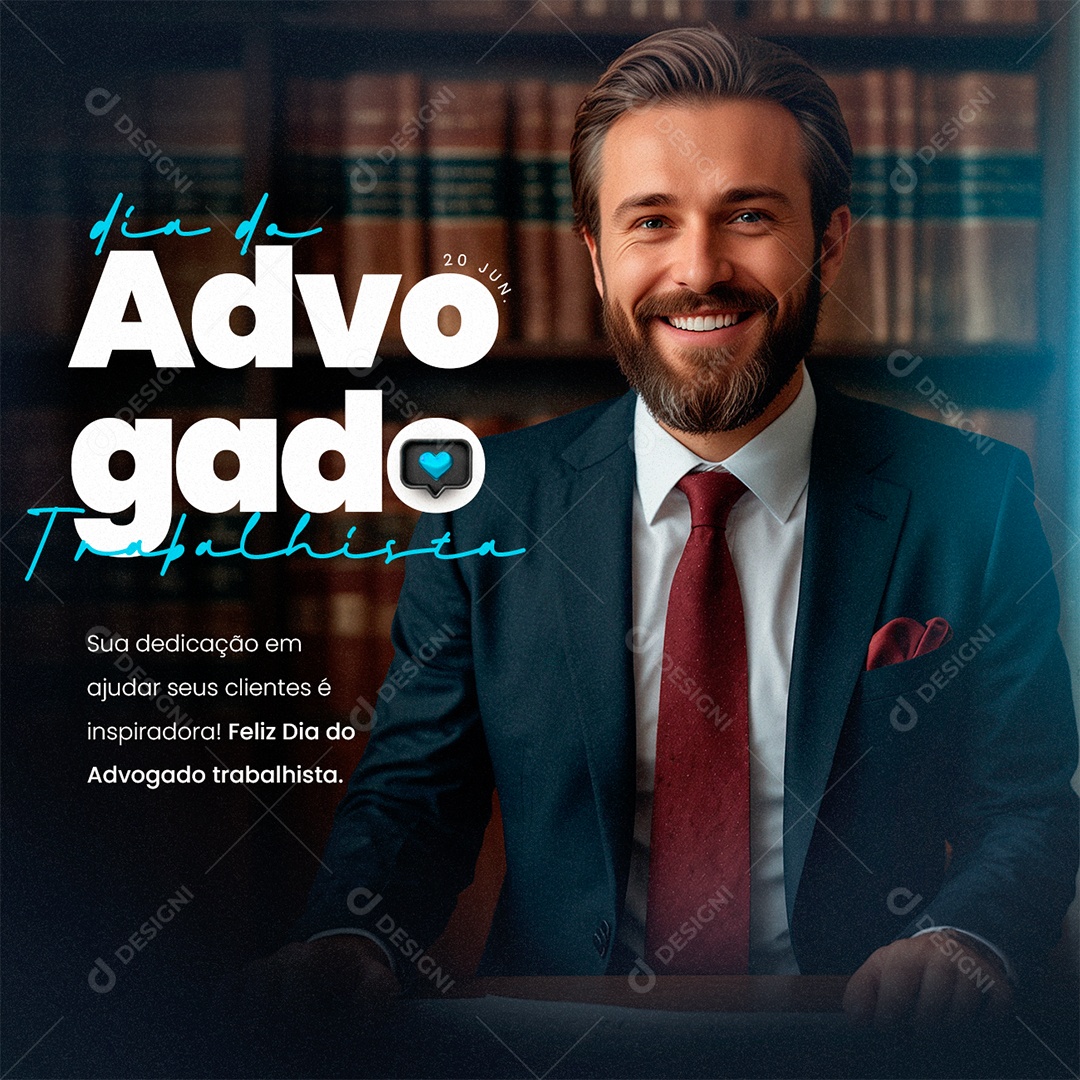 Dia do Advogado Trabalhista 20 de Junho Social Media PSD Editável