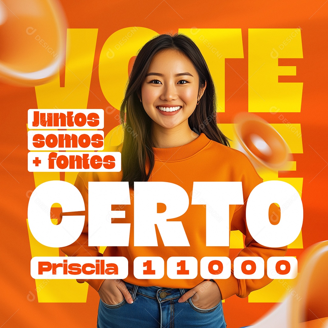 Eleições Política Juntos Somos Fortes Vote Certo Priscila Social Media PSD Editável