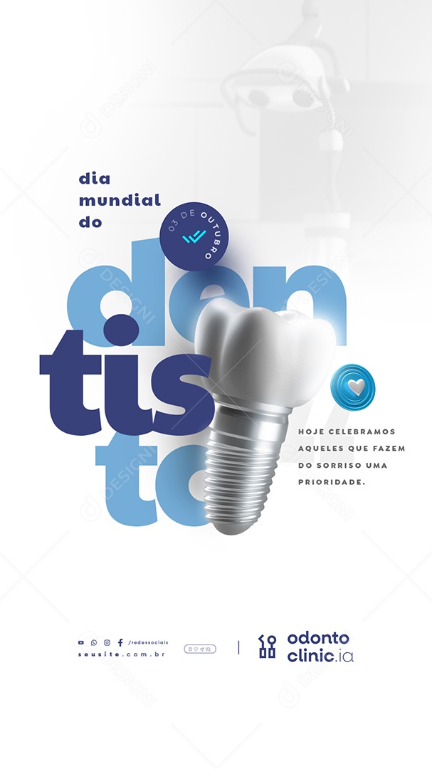 Story Dia Mundial do Dentista 03 de Outubro Social  Media PSD Editável