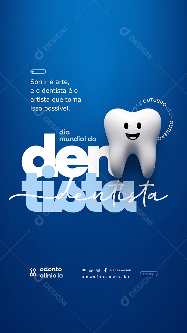 Story Dia Mundial do Dentista 03 de Outubro Sorrir é Arte Social Media PSD Editável