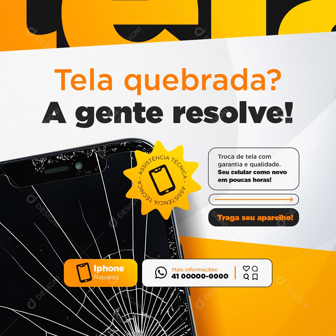 Assistência de Celular Tela Quebrada a Gente Resolve Social Media PSD Editável