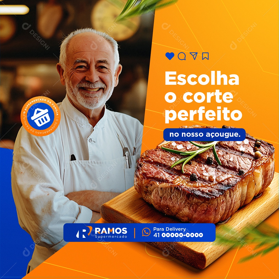 Supermercado Escolha o Corte Perfeito no Nosso Açougue Social Media PSD Editável
