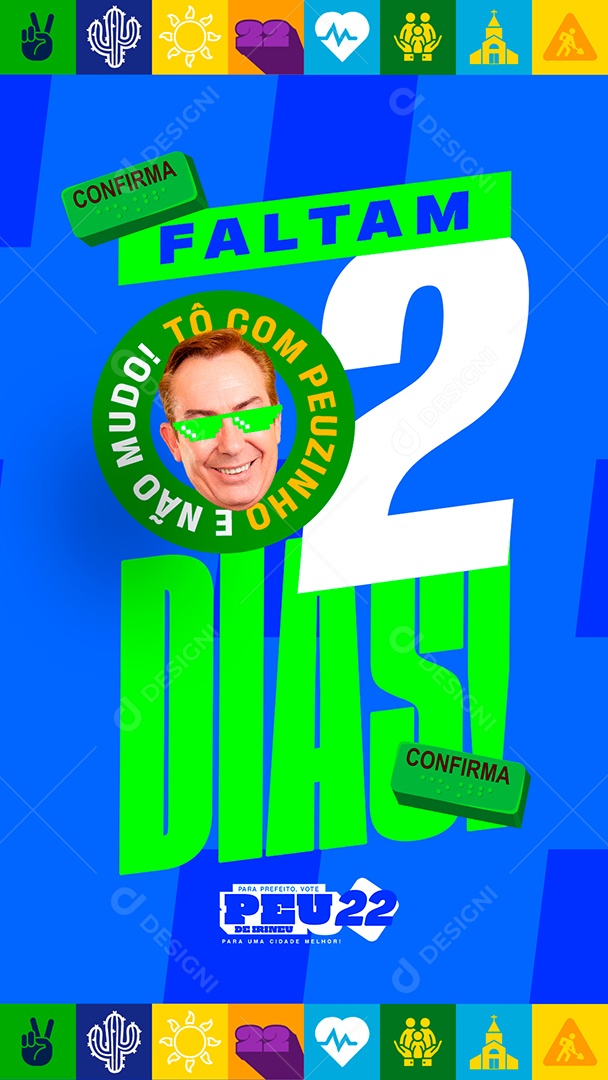 Story Política Faltam 02 Dias ! Social Media PSD Editável