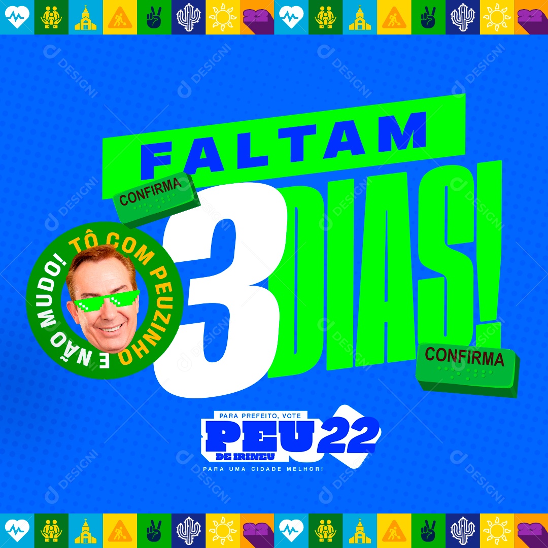 Política Faltam 03 Dias ! Social Media PSD Editável
