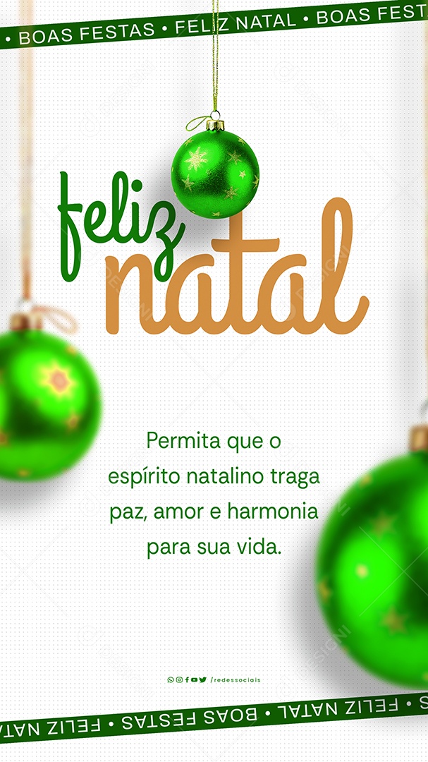 Story Feliz Natal 25 de Dezembro Amor Paz e Harmonia Social Media PSD Editável
