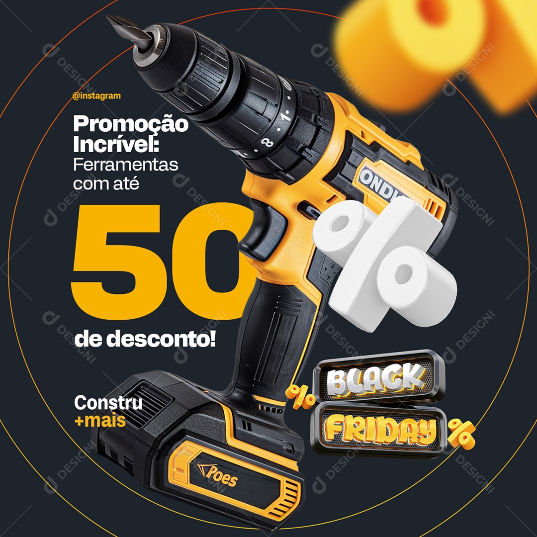 Black Friday Materiais de Construção Furadeira Social Media PSD Editável