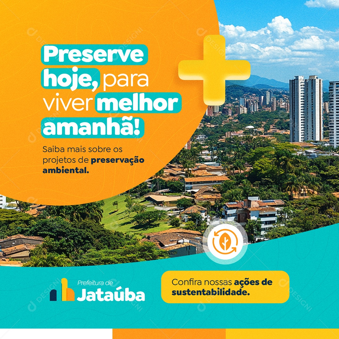 Prefeitura Preserve Hoje para Viver Melhor Amanhã Social Media PSD Editável