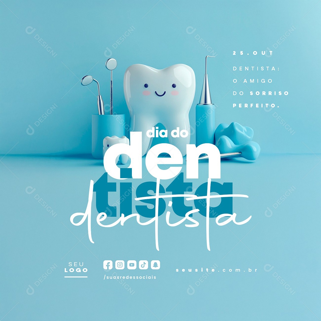 Dia do Dentista 25 de Outubro Sorriso Perfeito Social Media PSD Editável