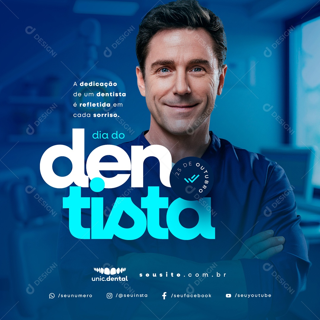 Dia do Dentista 25 de Outubro Dedicação Refletida em Cada Sorriso Social Media PSD Editável