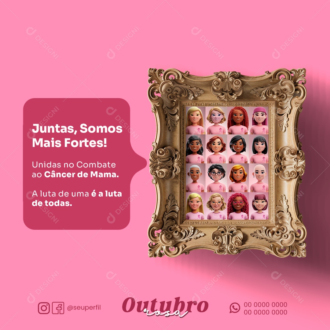 Outubro Rosa Juntas Somos Mais Fortes Social Media PSD Editável