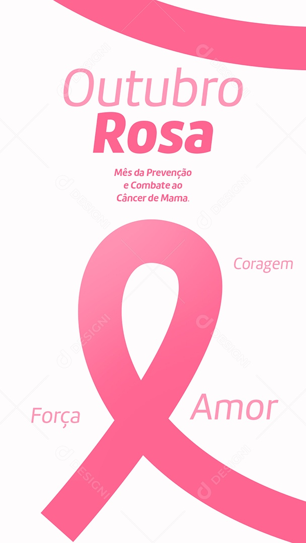 Story Outubro Rosa Força Coragem Amor Social Media PSD Editável