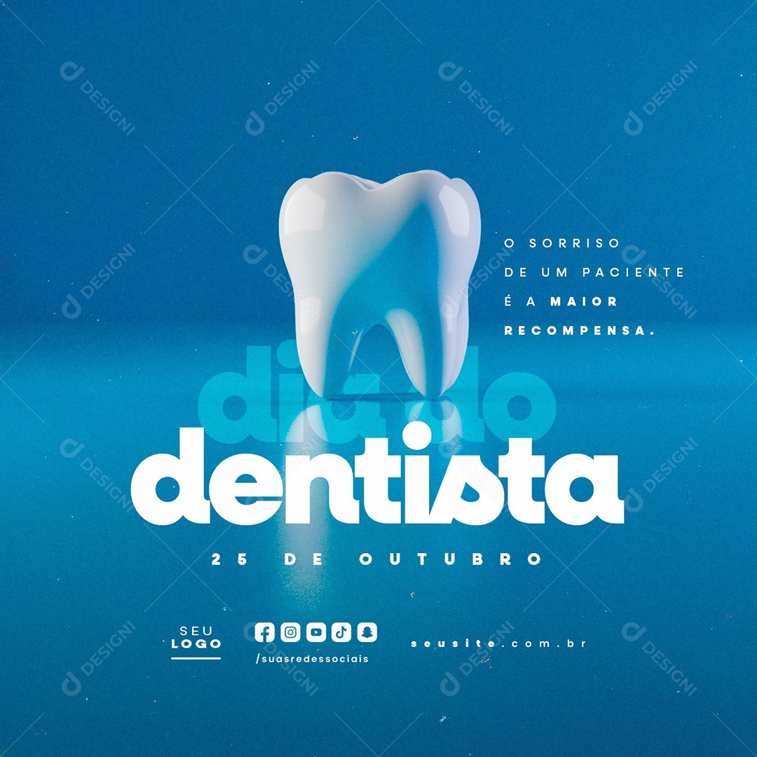 Dia do Dentista 25 de Outubro O Sorriso de Um Paciente Social Media PSD Editável