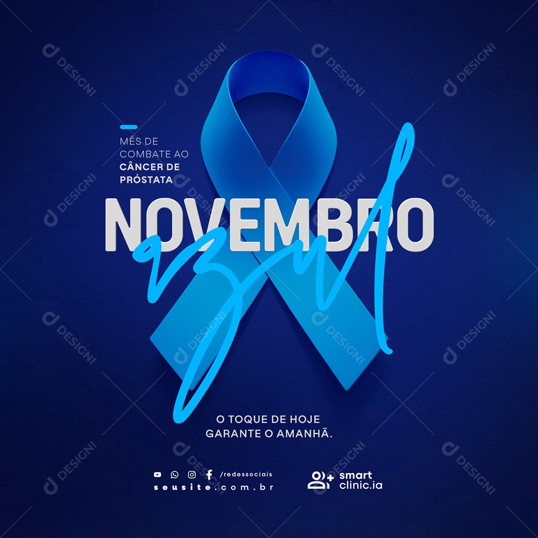 Novembro Azul O Toque de Hoje Garante o Amanhã Social Media PSD Editável