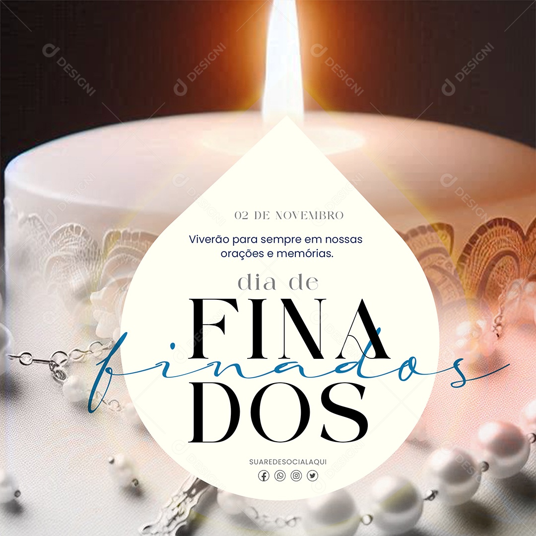 Dia de Finados 02 de Novembro Viveram Para Sempre Em Nossas Orações e Memórias Social Media PSD Editável