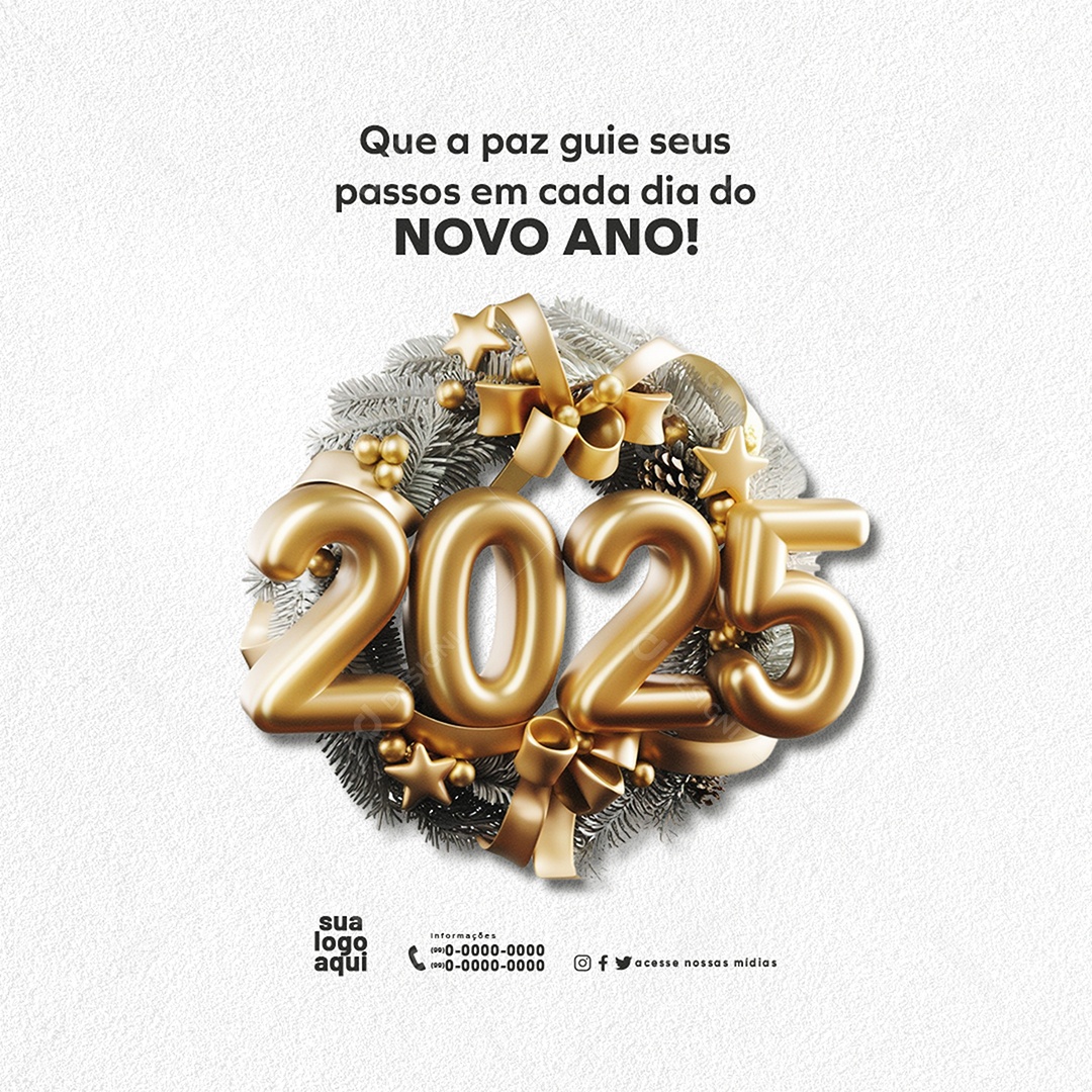 Feliz 2025 Ano Novo 01 de Janeiro em Cada Esquina Social Media PSD Editável