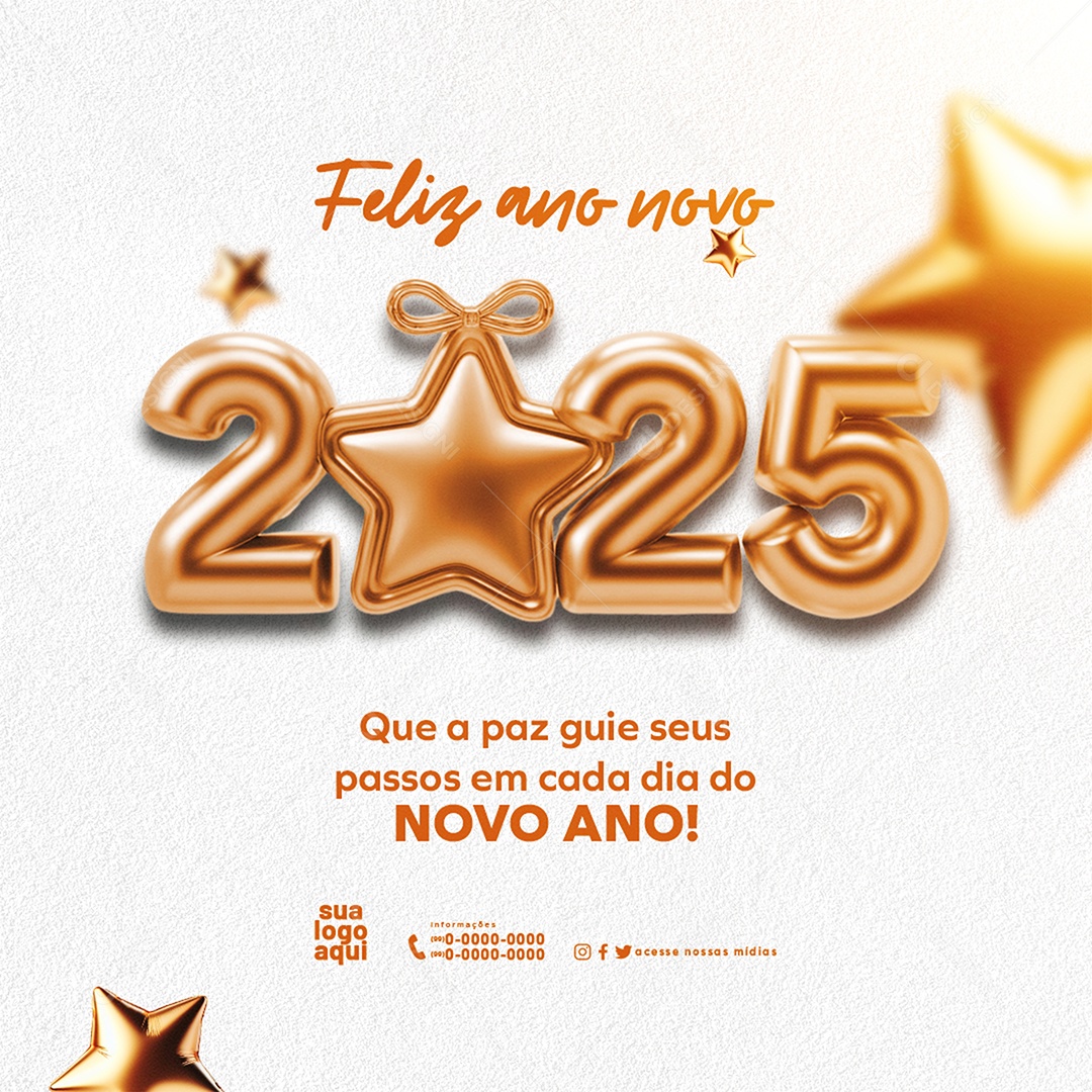 Feliz 2025 Ano Novo 01 de Janeiro em Cada Esquina Social Media PSD Editável