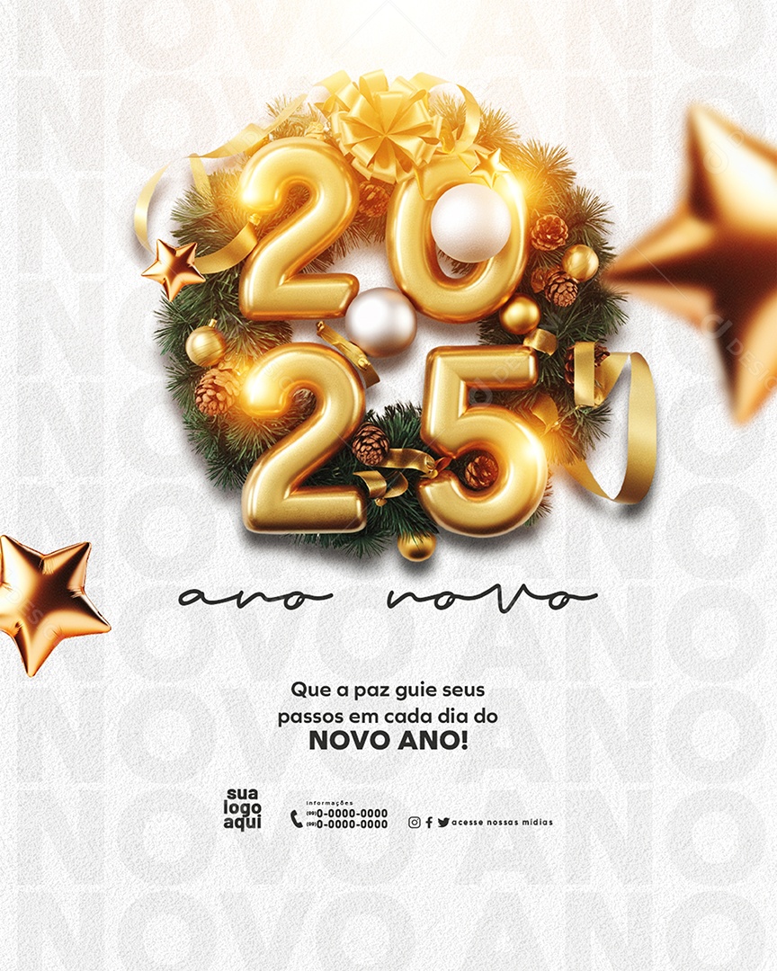 Feliz 2025 Ano Novo 01 de Janeiro em Cada Esquina Social Media PSD Editável