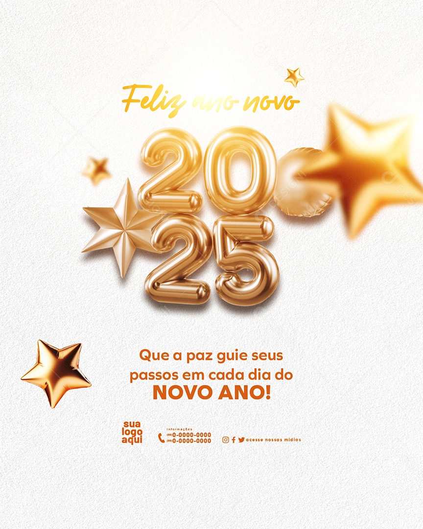 Feliz 2025 Ano Novo 01 de Janeiro em Cada Esquina Social Media PSD Editável