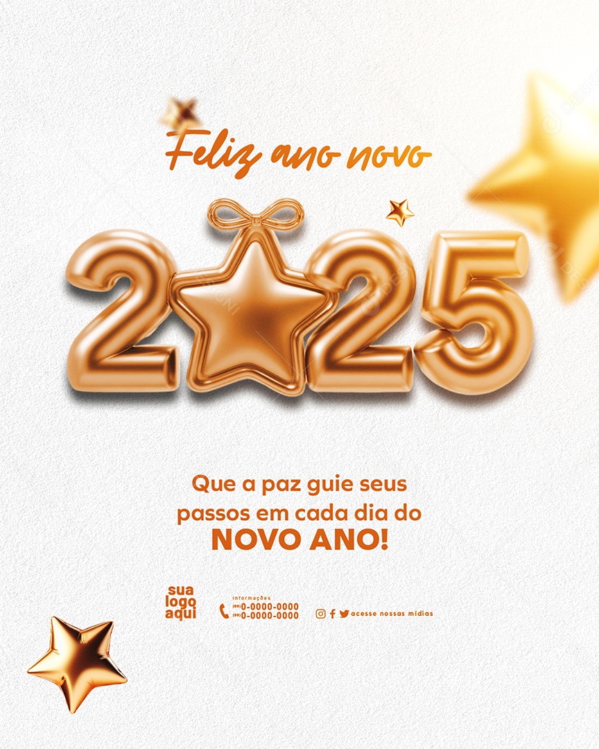 Feliz 2025 Ano Novo 01 de Janeiro em Cada Esquina Social Media PSD Editável