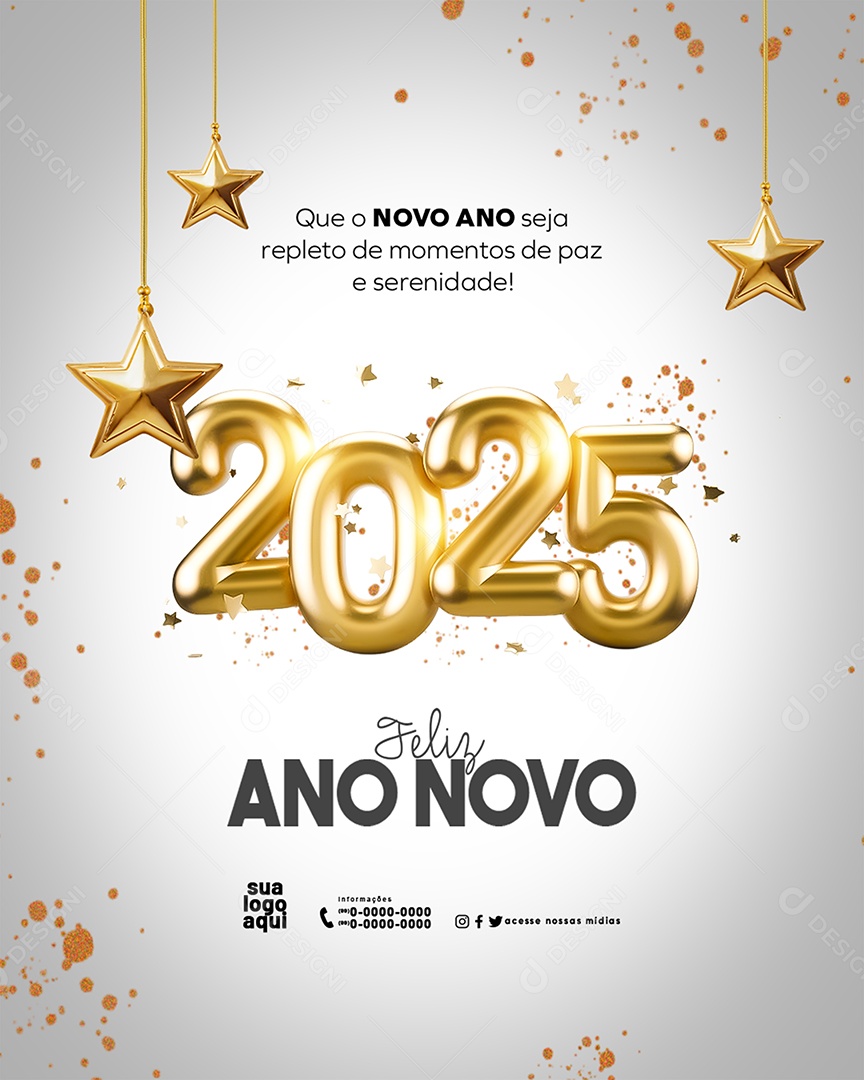 Feliz 2025 Ano Novo 01 de Janeiro em Cada Esquina Social Media PSD Editável