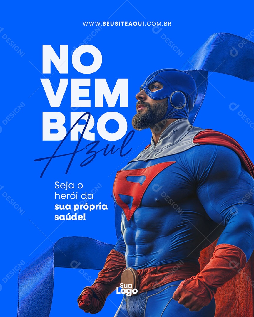 Novembro Azul Seja o Herói Mês de Combate ao Câncer de Próstata Social Media PSD Editável