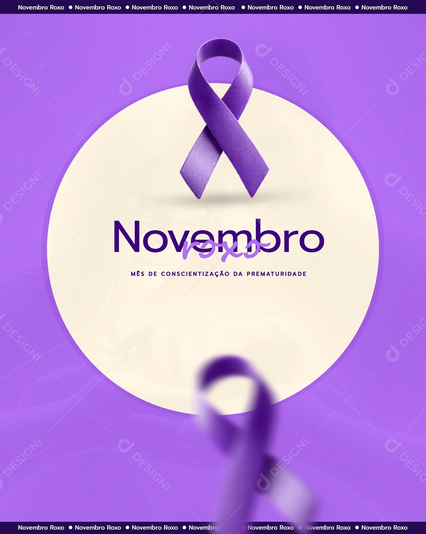 Novembro Roxo Mês de Conscientização Sobre a Prematuridade Social Media PSD Editável