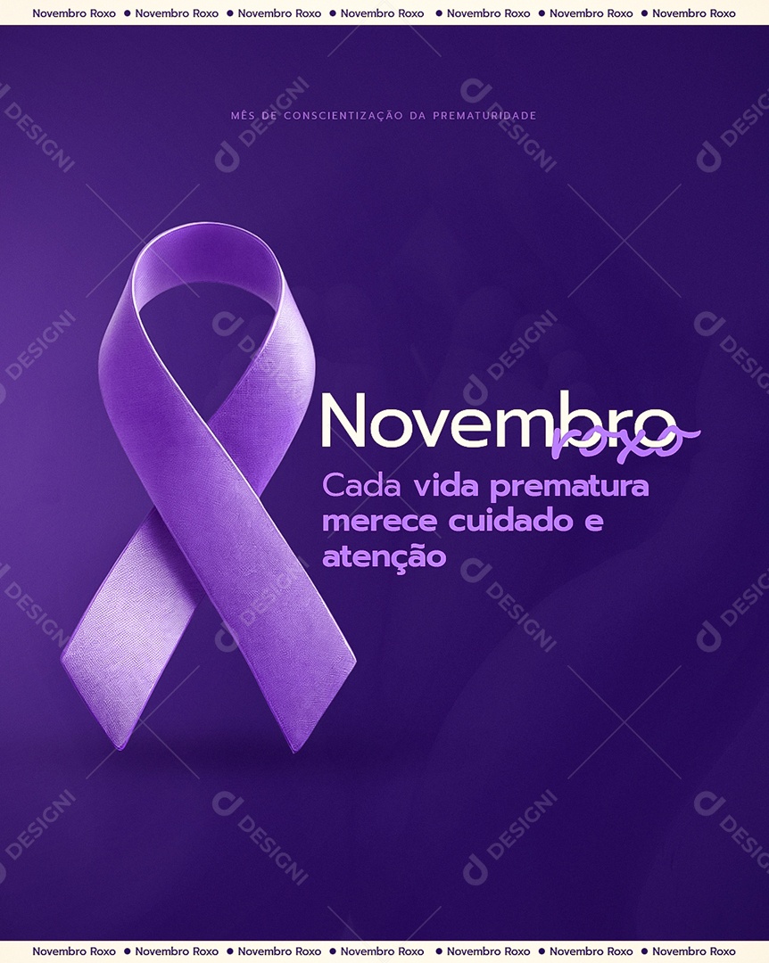 Novembro Roxo Mês de Conscientização Sobre a Prematuridade Social Media PSD Editável
