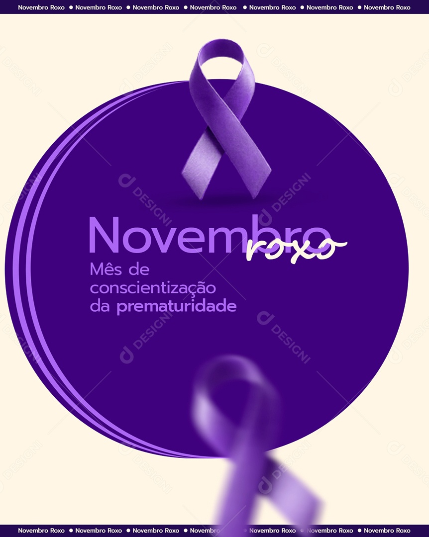 Novembro Roxo Mês de Conscientização Sobre a Prematuridade Social Media PSD Editável