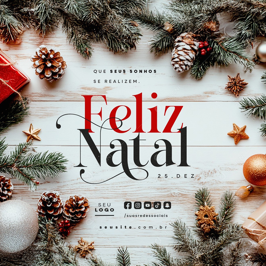 Feliz Natal 25 de Dezembro Que Seus Sonhos se Realizem Social Media PSD Editável