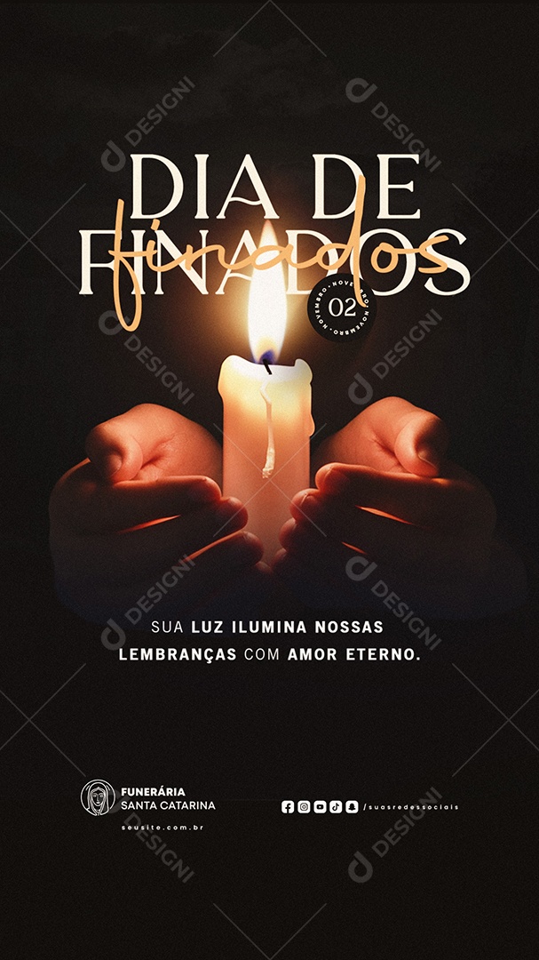 Story Dia de Finados 02 de Novembro Sua Luz Ilumina Social Media PSD Editável