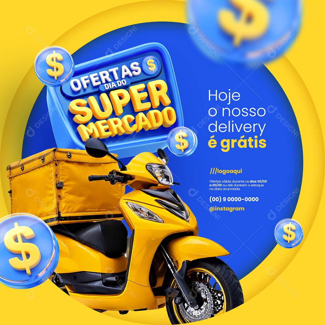 Ofertas Dia do Supermercado Hoje o Nosso Delivery é Grátis Social Media PSD Editável