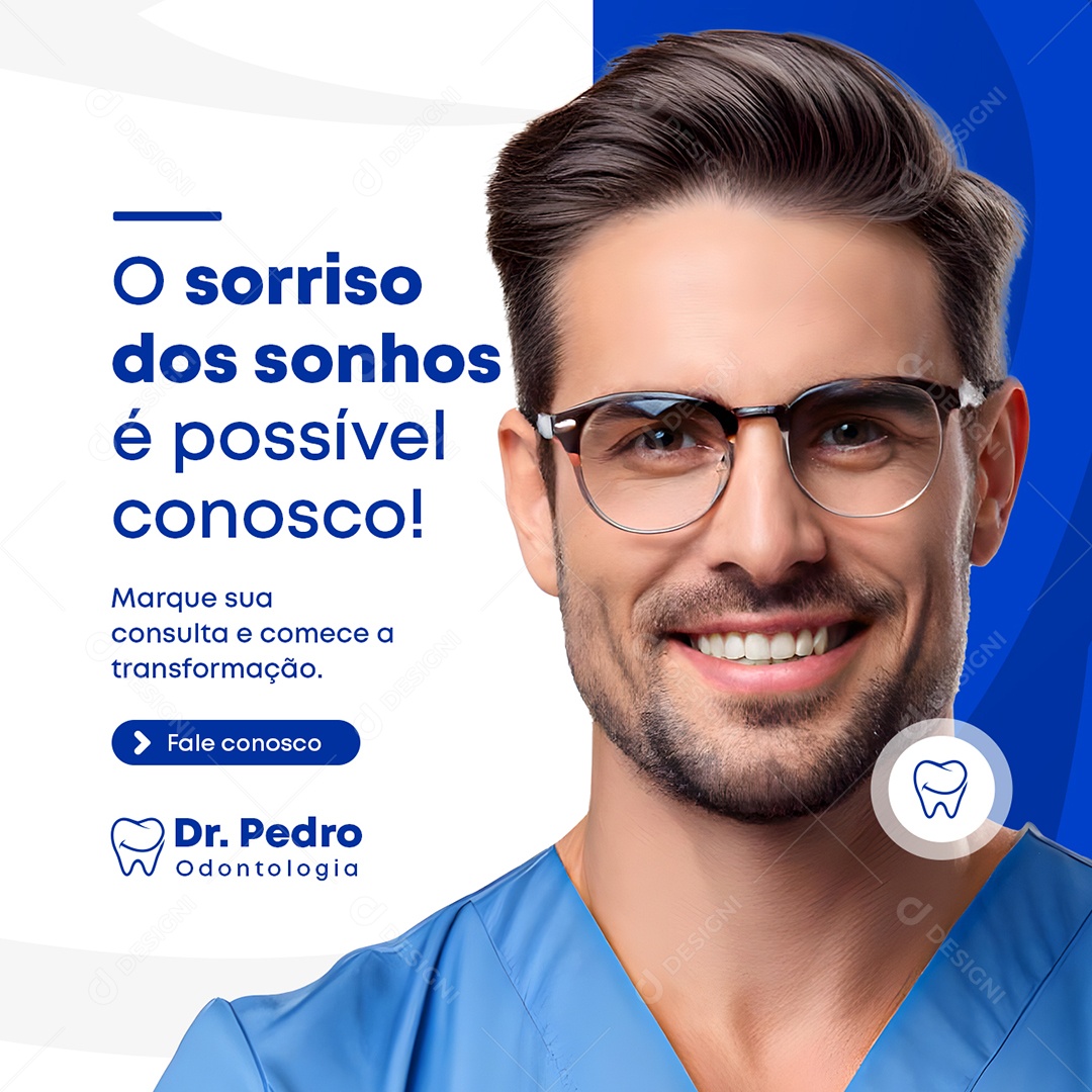 Dentista O Sorriso dos Sonhos é Possível Conosco Social Media PSD Editável