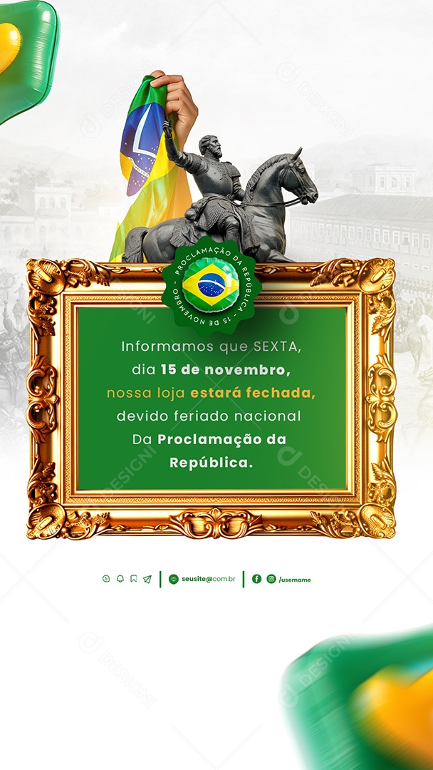 Story Comunicado Feriado Dia da Proclamação Da República Social Media PSD Editável