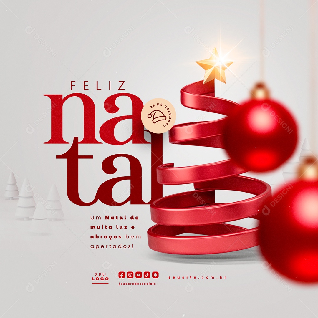 Feliz Natal 25 de Dezembro Muita Luz e Abraços Social Media PSD Editável