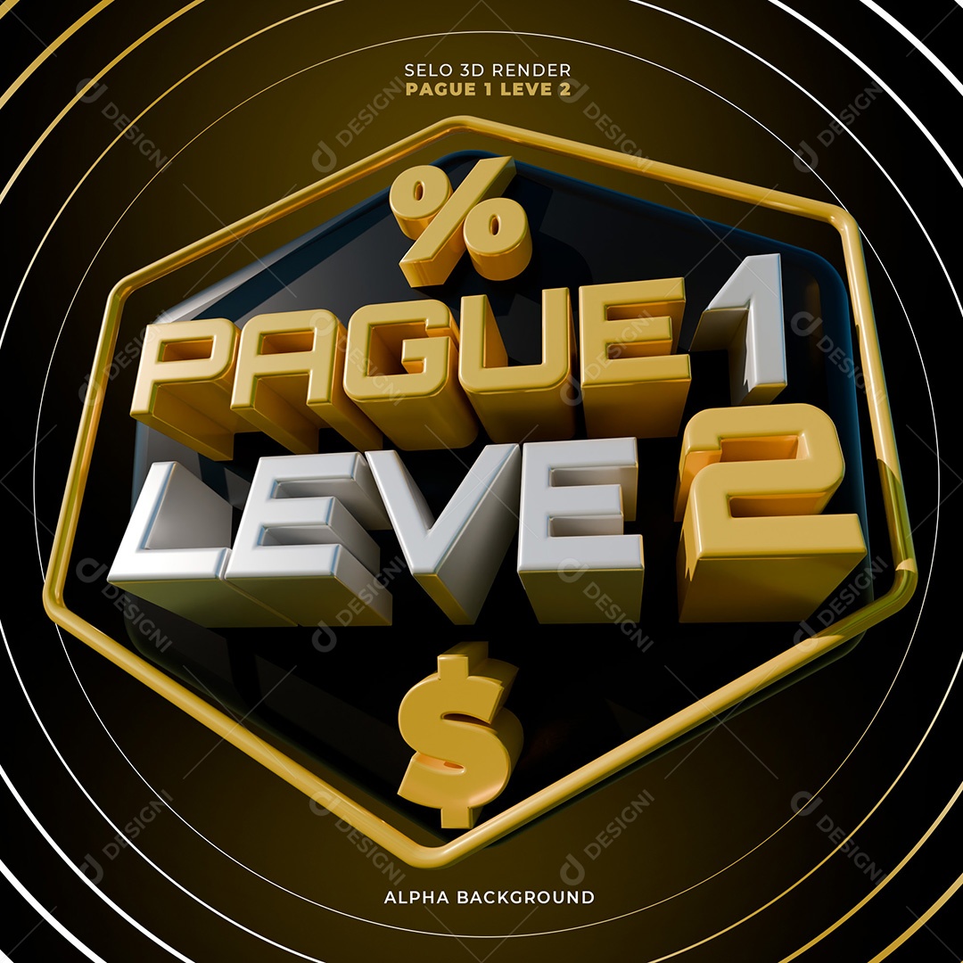 Selo 3D Pague 1 Leve 2 Dourado para Composição PSD