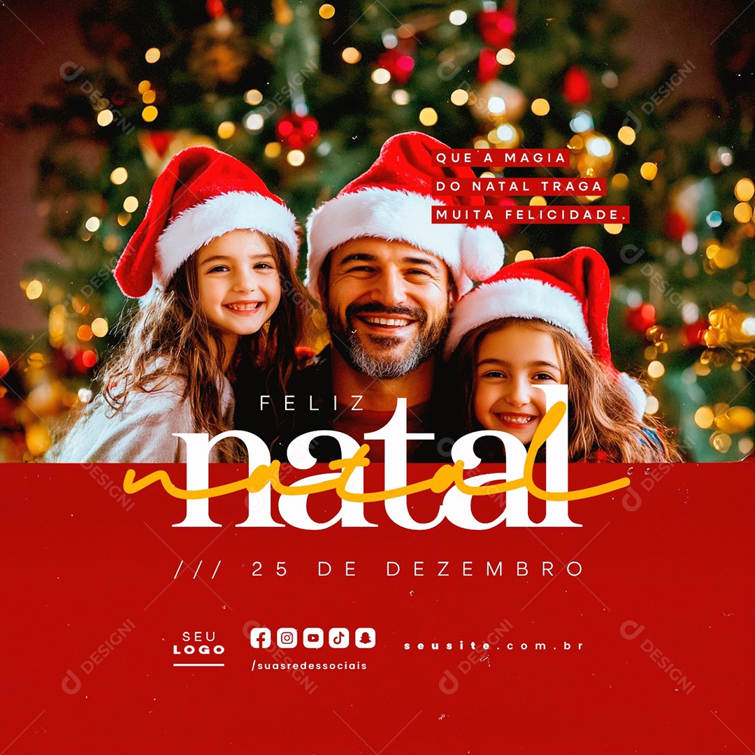 Feliz Natal 25 de Dezembro Que a Magia do Natal Traga Muita Felicidade Social Media PSD Editável