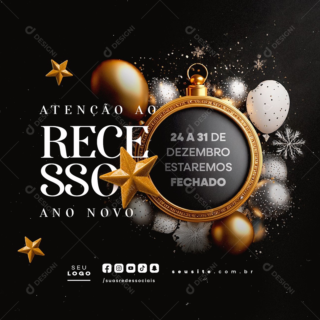 Atenção ao Recesso Ano Novo Estaremos Fechados Social Media PSD Editável