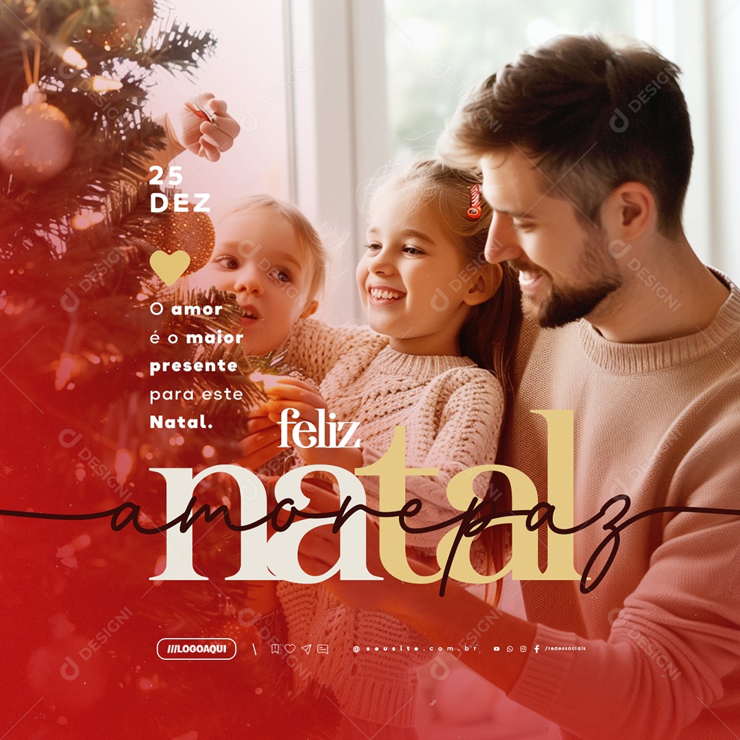 Feliz Natal 25 de Dezembro O Amor é o Maior Presente Social Media PSD Editável