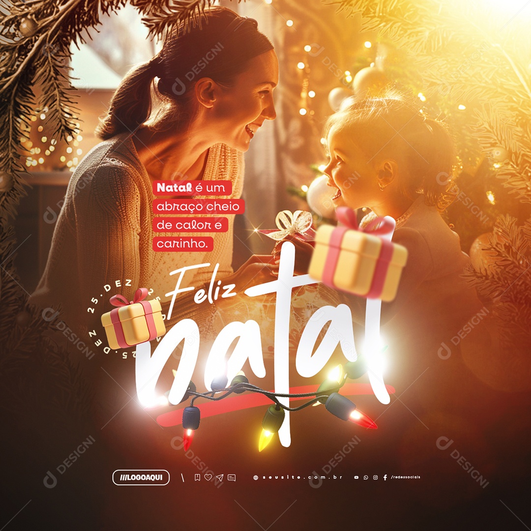 Feliz Natal 25 de Dezembro é Um Abraço Cheio de Calor e Carinho Social Media PSD Editável