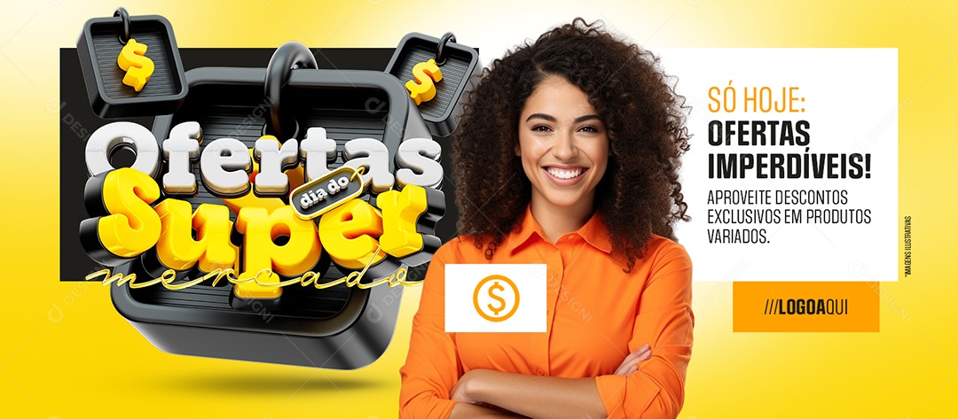 Banner Ofertas Dia do Supermercado Só Hoje Ofertas Imperdíveis Social Media PSD Editável