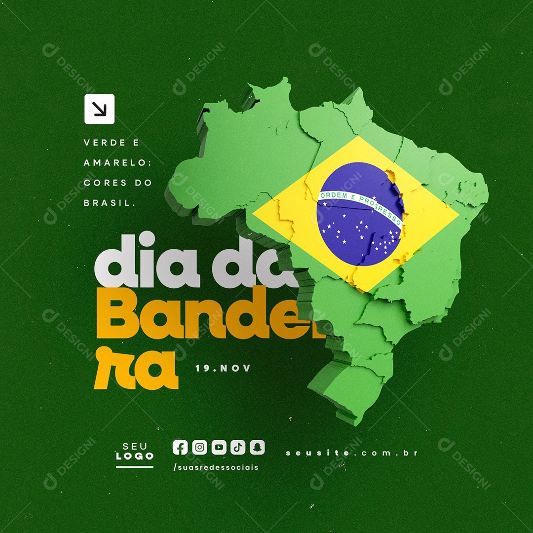 Dia da Bandeira 19 de Novembro Verde e Amarelo Social Media PSD Editável