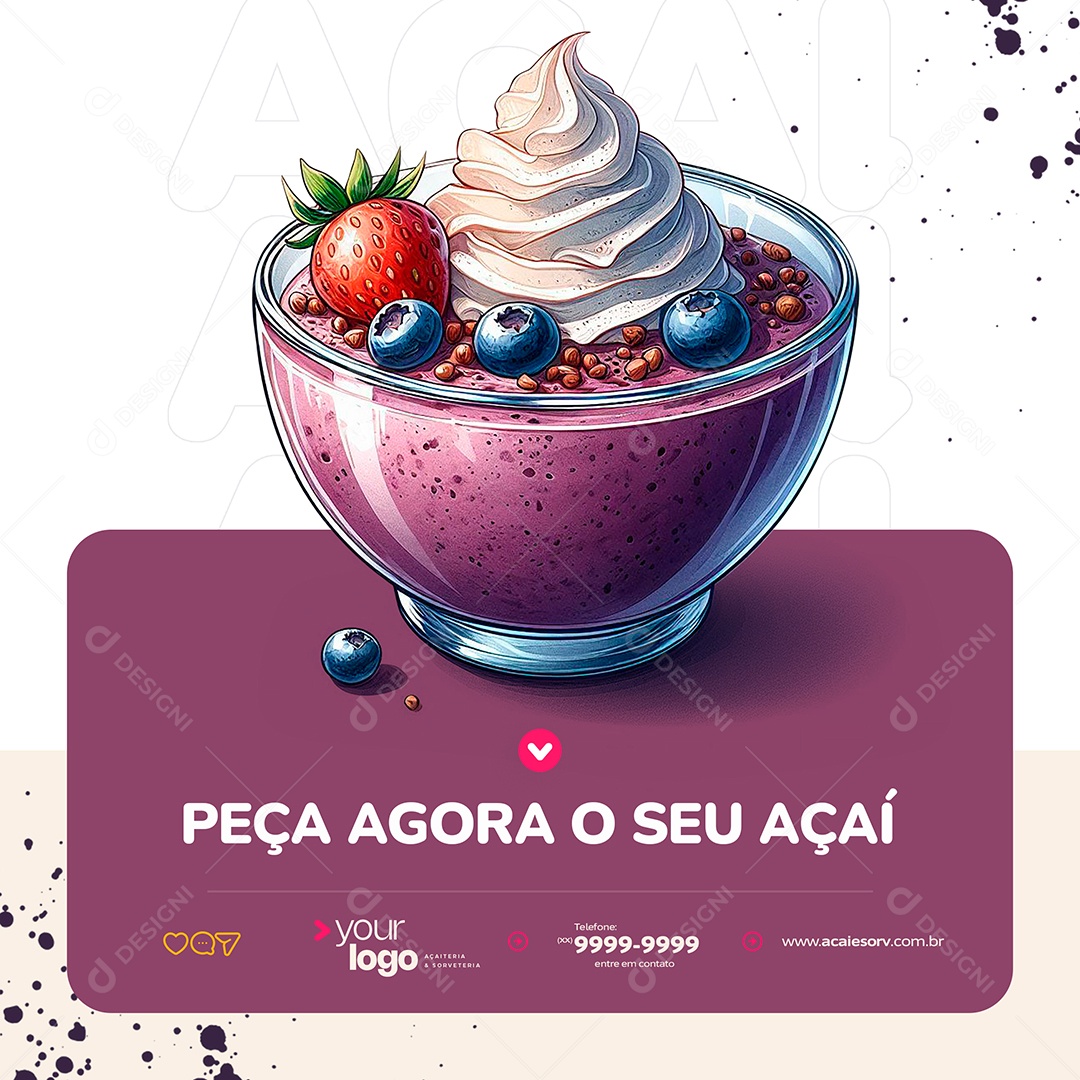 Açaiteria Peça Agora Seu Açai Social Media PSD Editável